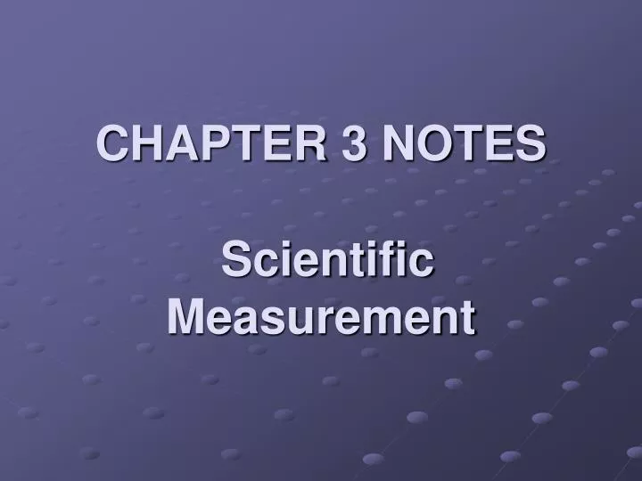 chapter 3 notes scientific measurement