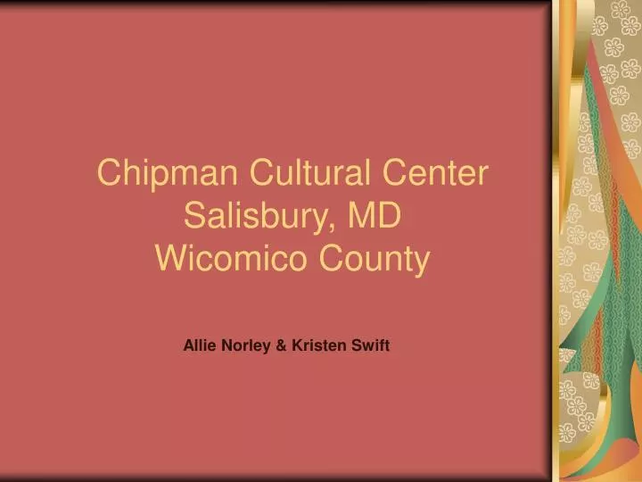 chipman cultural center salisbury md wicomico county