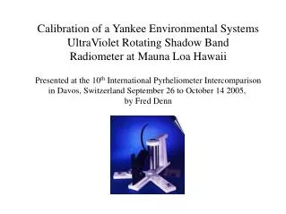 Calibration of a Yankee Environmental Systems UltraViolet Rotating Shadow Band