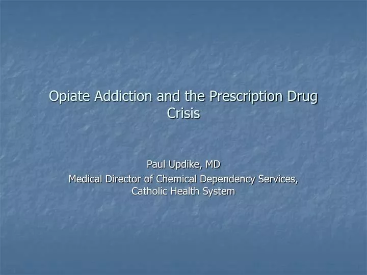 opiate addiction and the prescription drug crisis