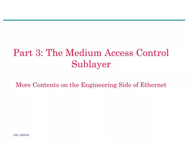 part 3 the medium access control sublayer more contents on the engineering side of ethernet