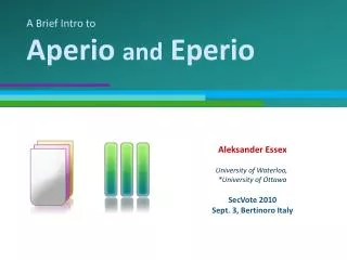 A Brief Intro to Aperio and Eperio