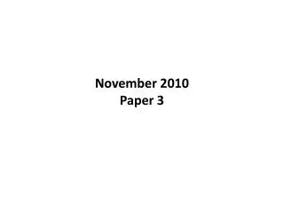 November 2010 Paper 3