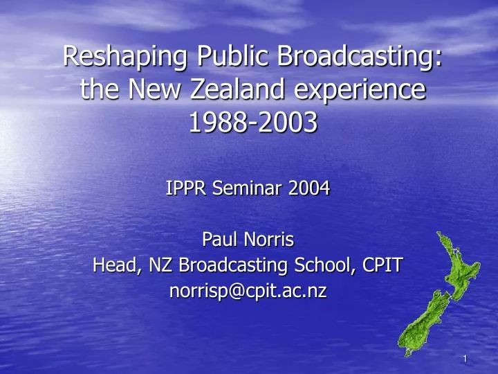 reshaping public broadcasting the new zealand experience 1988 2003
