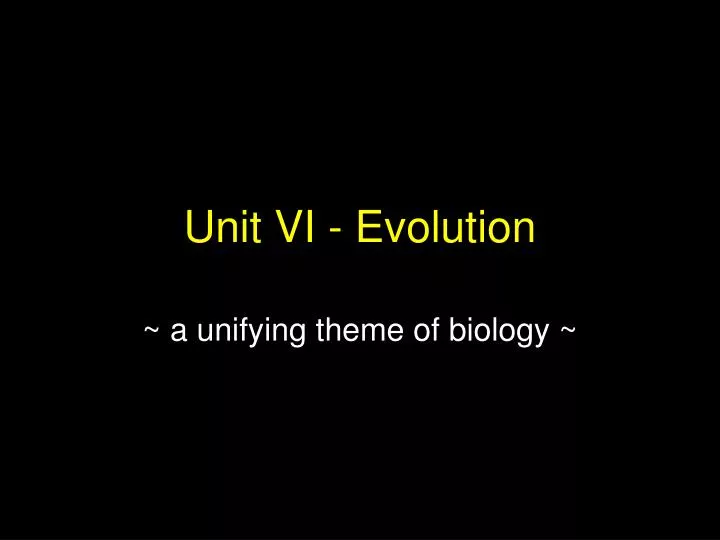 unit vi evolution