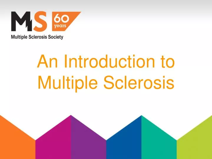 an introduction to multiple sclerosis