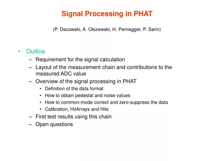 signal processing in phat p decowski a olszewski h pernegger p sarin