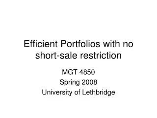 Efficient Portfolios with no short-sale restriction