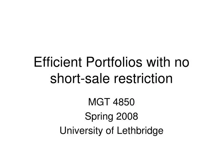 efficient portfolios with no short sale restriction