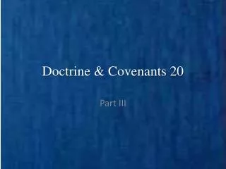 Doctrine &amp; Covenants 20