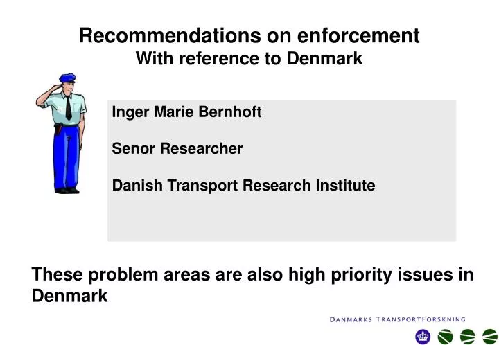 recommendations on enforcement with reference to denmark