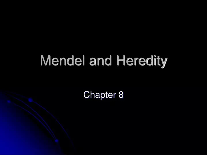 mendel and heredity