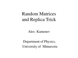 Random Matrices and Replica Trick