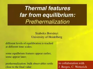 Thermal features far from equilibrium: Prethermalization