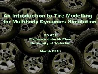 An Introduction to Tire Modelling for Multibody Dynamics Simulation