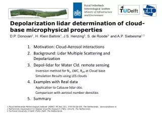 Motivation: Cloud-Aerosol interactions Background: Lidar Multiple Scattering and Depolarization