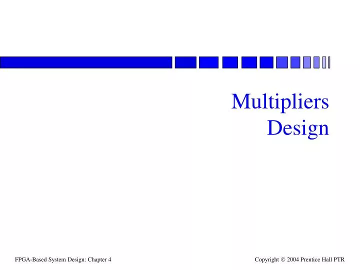 multipliers design