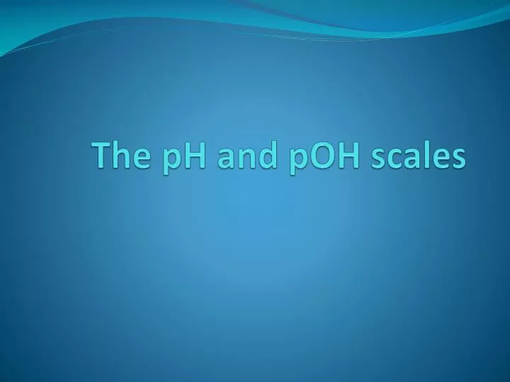 the ph and poh scales