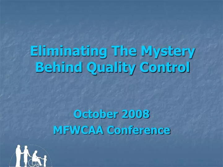 eliminating the mystery behind quality control