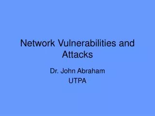 Network Vulnerabilities and Attacks
