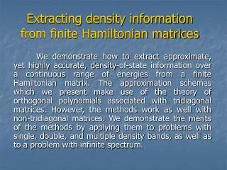 Extracting density information from finite Hamiltonian matrices