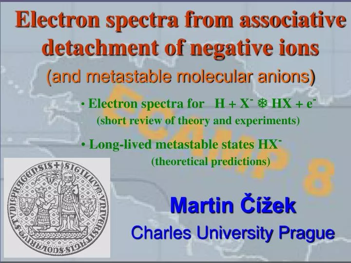 electron spectra from associative detachment of negative ions and metastable molecular anions