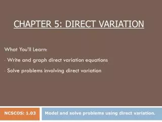 Chapter 5: Direct Variation