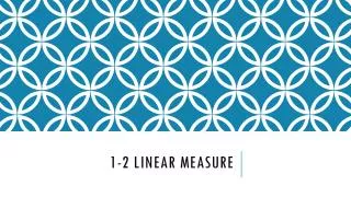 1-2 Linear Measure