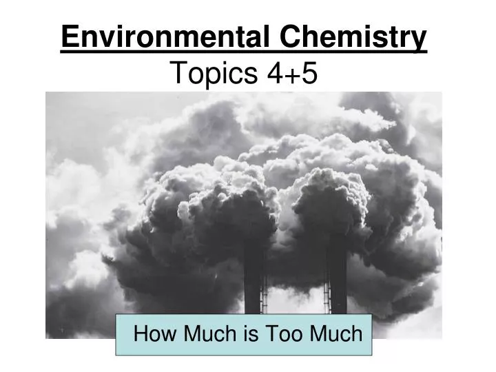 environmental chemistry topics 4 5