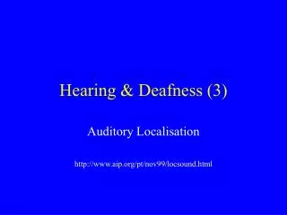 Hearing &amp; Deafness (3)