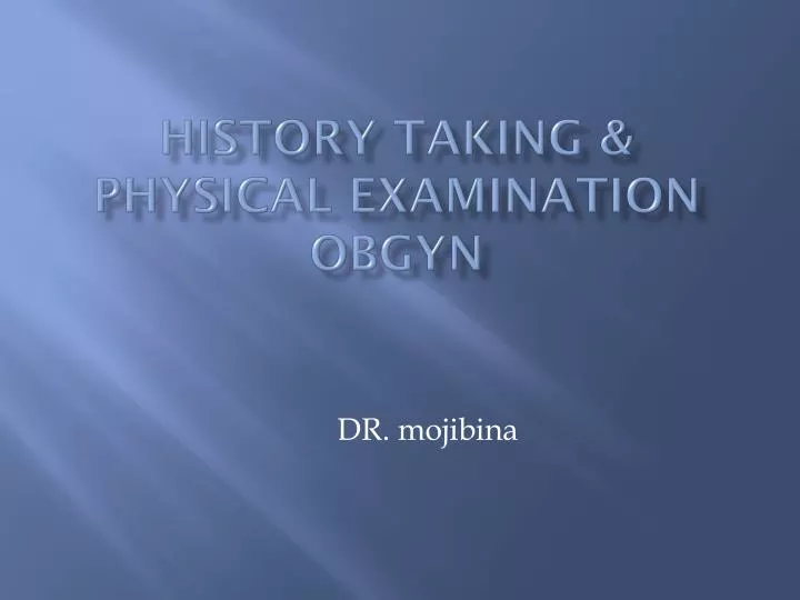 history taking physical examination obgyn