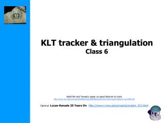 KLT tracker &amp; triangulation Class 6