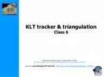 KLT tracker &amp; triangulation Class 6 - slide 1