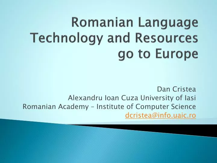 romanian language technology and resources go to europe