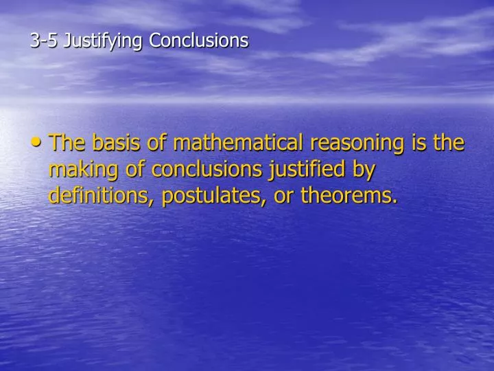 3 5 justifying conclusions