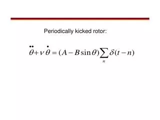 Periodically kicked rotor: