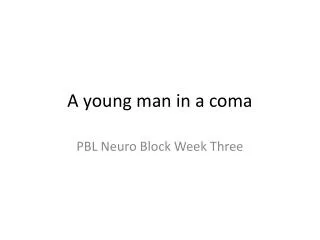 A young man in a coma