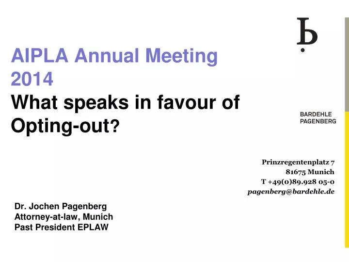 aipla annual meeting 2014 what speaks in favour of opting out