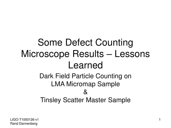some defect counting microscope results lessons learned