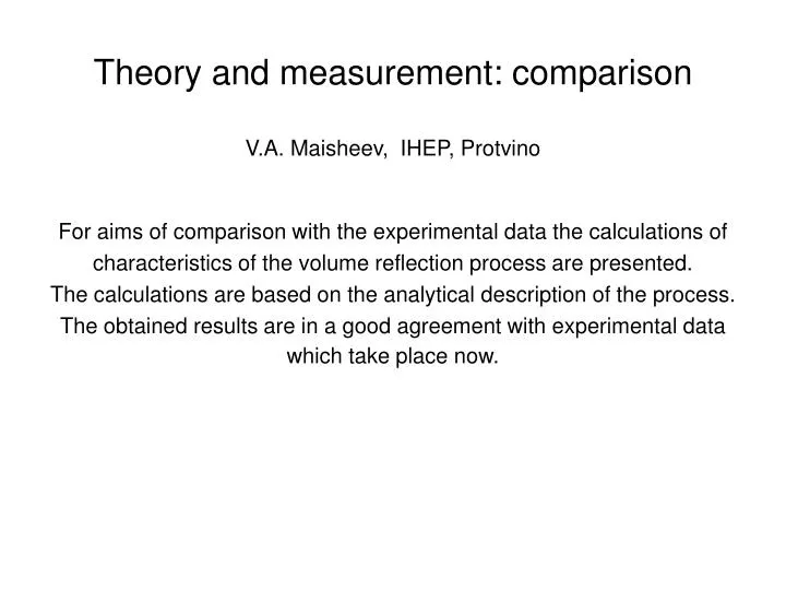 theory and measurement comparison v a maisheev ihep protvino
