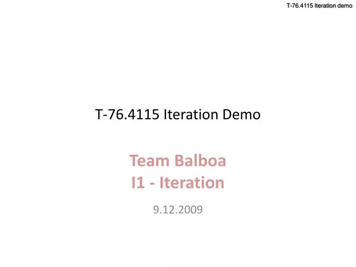 t 76 4115 iteration demo