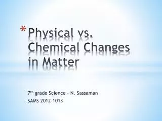 Physical vs. Chemical Changes in Matter