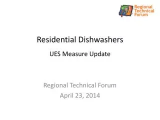 Residential Dishwashers UES Measure Update