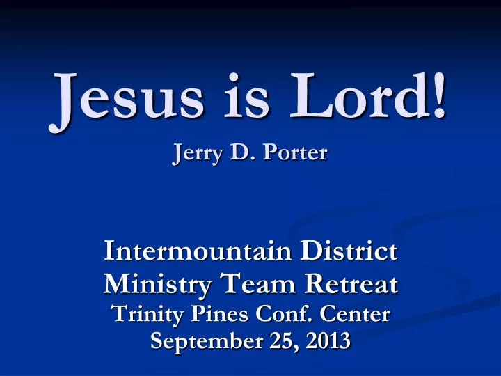 jesus is lord jerry d porter