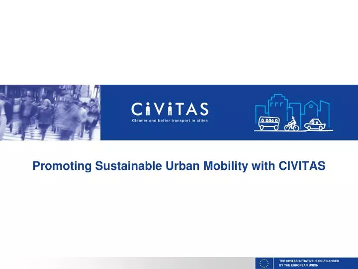 promoting sustainable urban mobility with civitas