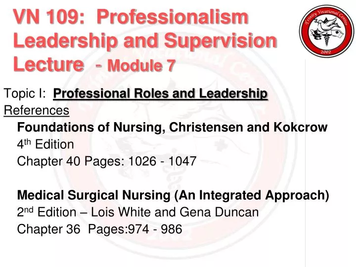 vn 109 professionalism leadership and supervision lecture module 7