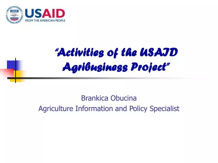 activities of the usaid agribusiness project