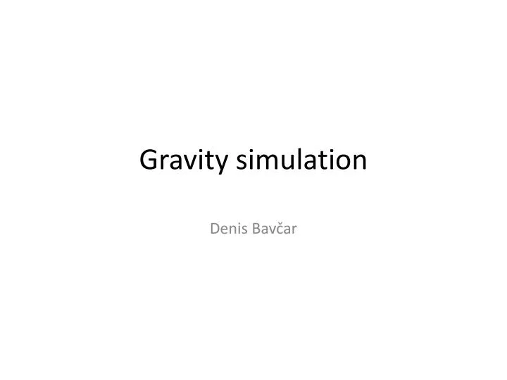gravity simulation