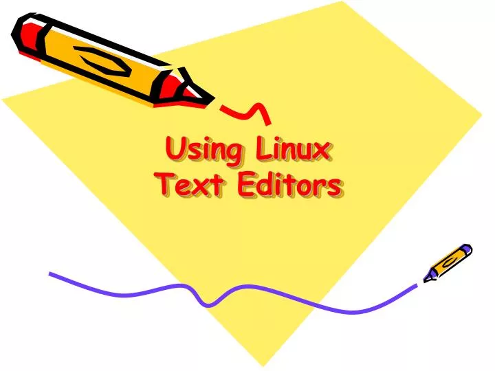using linux text editors