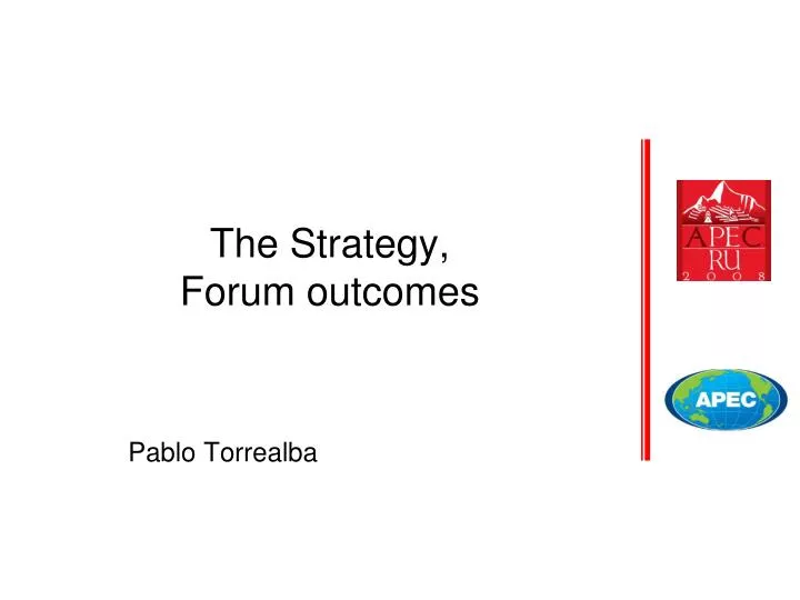 the strategy forum outcomes